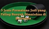 Permainan Judi Paling Menguntungkan Di Indonesia